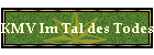 KMV Im Tal des Todes